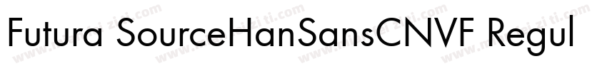 Futura SourceHanSansCNVF Regular字体转换